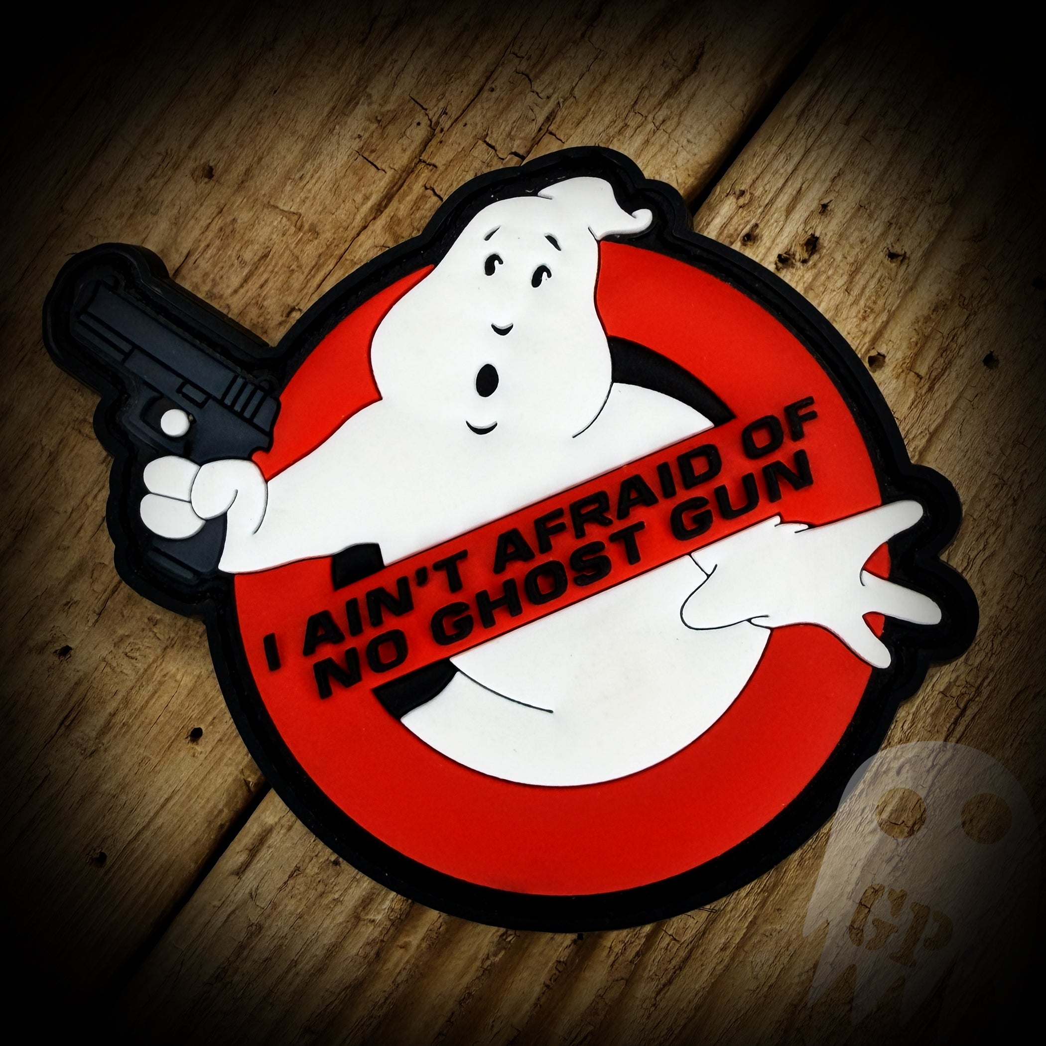 I Ain't Afraid of no Ghost Gun PVC