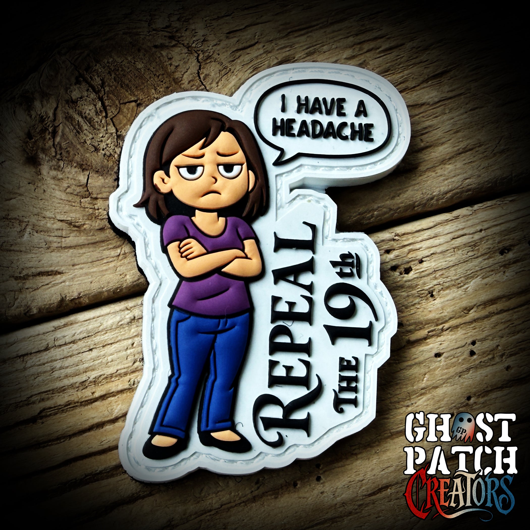 Headache - I've Got a Headache Repeal the 19th PVC - PMPM