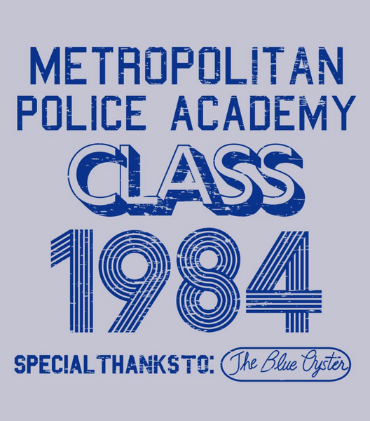 T-Shirt - Metropolitan Police Academy Class 1984 - Police Academy movie