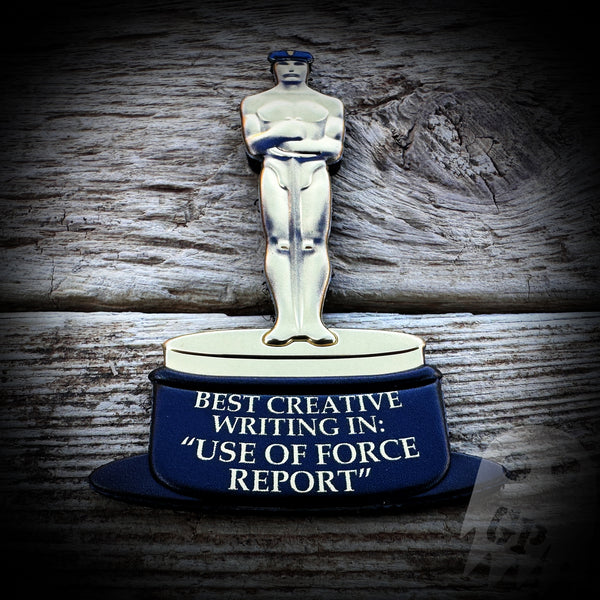 Use of Force - Best Creative Writing Oscar in Use of Force Report - PMPM