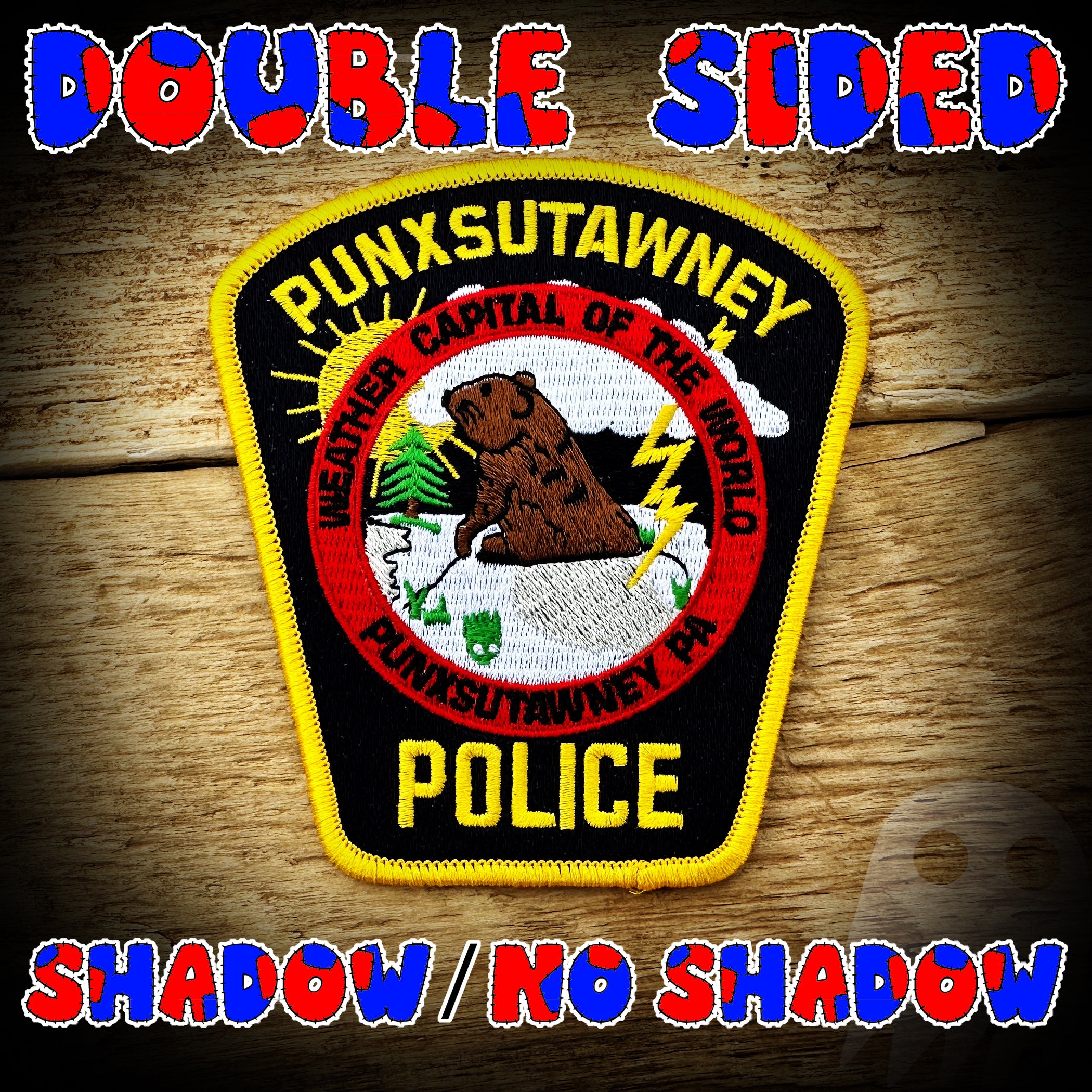 #34 2024 DOUBLE SIDED Punxsutawney, PA Police Department - Groundhog Day - Shadow / No Shadow