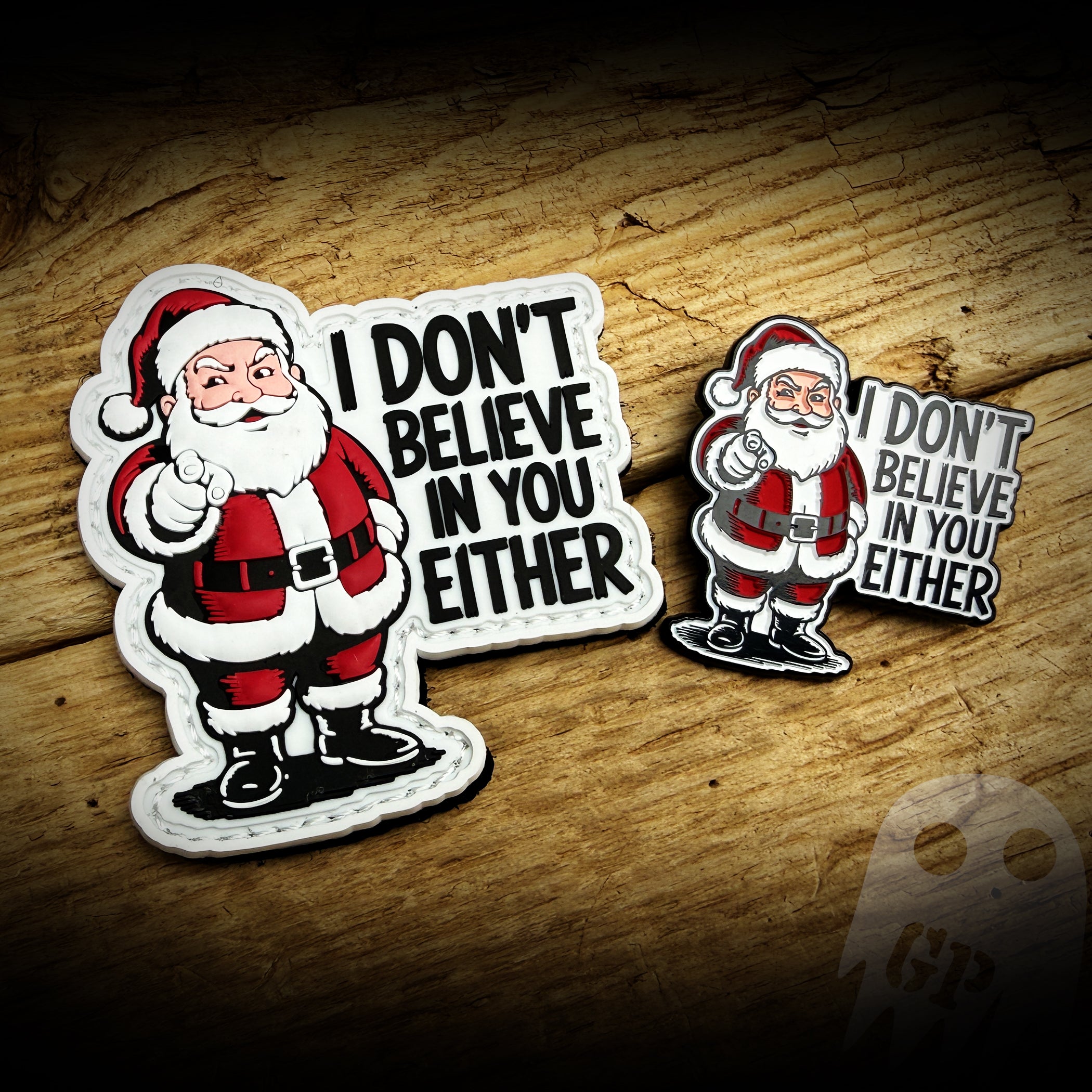 I Don't Believe In You Either - Santa PVC and Pin
