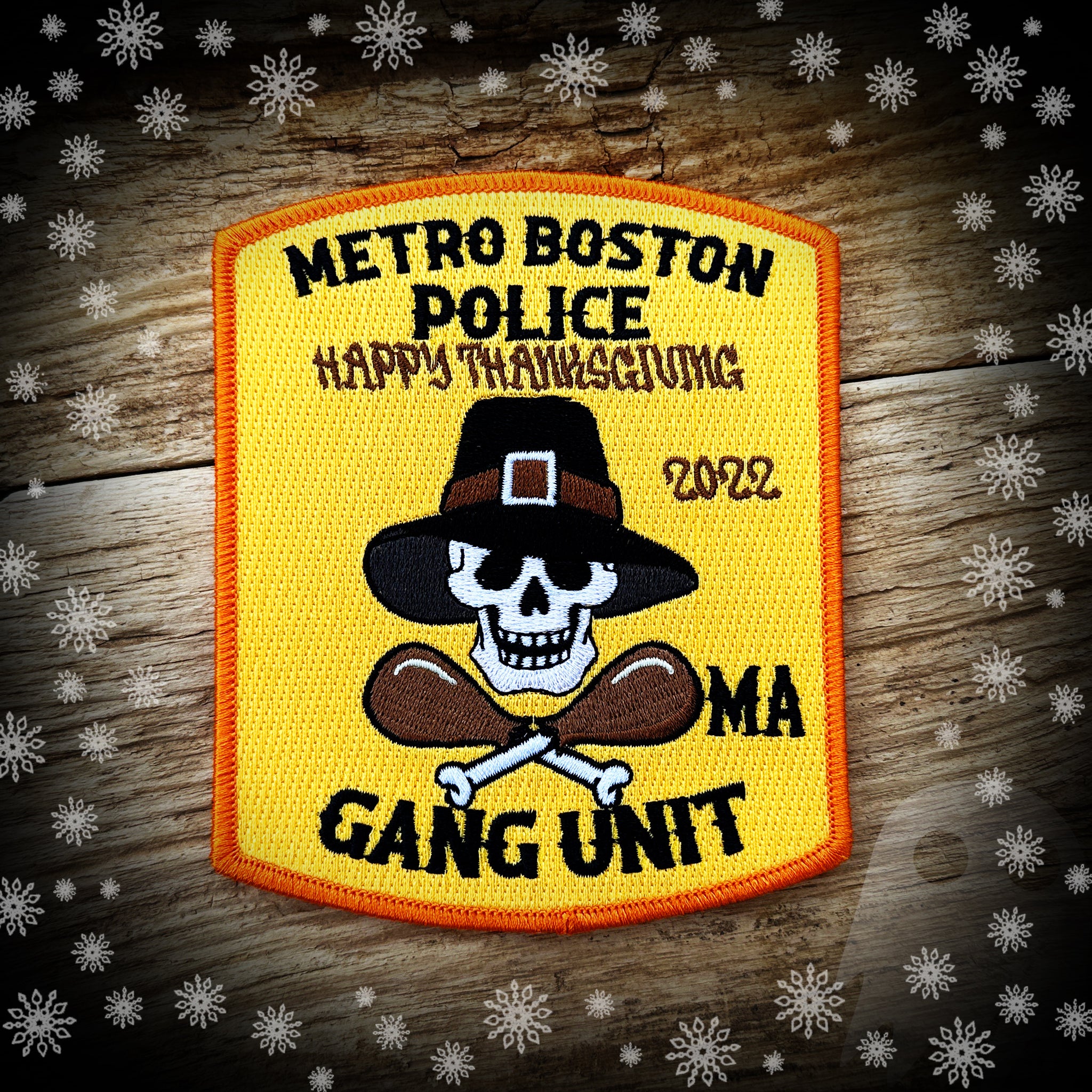 Boston Metro Police Gang Unit 2022 THANKSGIVING Patch - Limited Authentic - Gobble Gobble